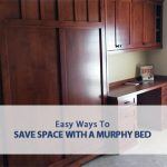 easy ways to save space with a murphy bed